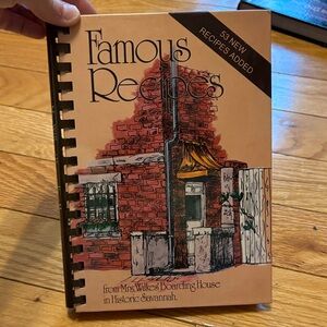 Famous Recipes Cookbook Historic Savannah, GA